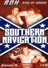 ROH: Southern Navigation 2008 streaming