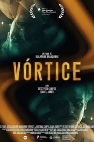 watch Vórtice