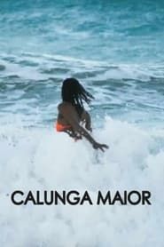 Calunga Maior series tv