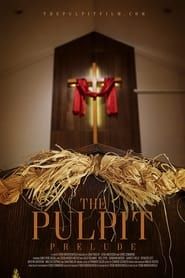 Affiche de The Pulpit - Prelude