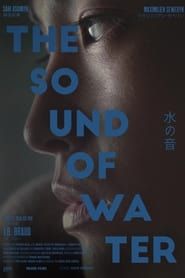 The Sound of Water 2022 streaming