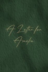 A Letter for Amelia (2019)