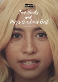 Two Heads and Meg's Overload Beef series tv
