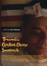 Traumatic Grilled Cheese Sandwich