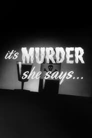 It's Murder She Says... series tv