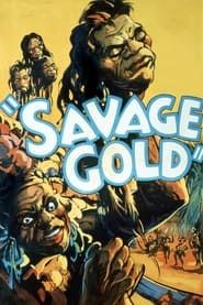 Savage Gold 1933 streaming