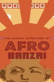 The Musical Adventures of Afro Banzai -The Table Read series tv