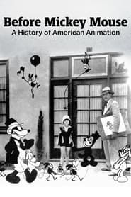 Before Mickey Mouse: A History of American Animation series tv