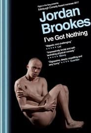 Jordan Brookes: I've Got Nothing (2019)