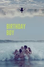 Birthday Boy (2022)