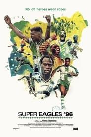 Super Eagles ’96 series tv