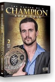 Adam Cole the Making of a Champion series tv