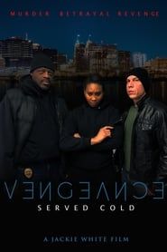 Vengeance Served Cold series tv