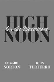 High Noon on the Waterfront 2022 streaming