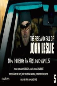 The Rise and Fall of John Leslie series tv