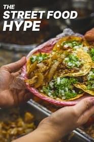 The Street Food Hype series tv