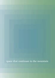 Image space that continues to the mountain
