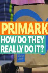 Primark: How Do They Really Do It? series tv
