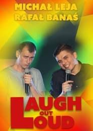 Rafal Banas, Michal Leja, Laugh out Loud series tv