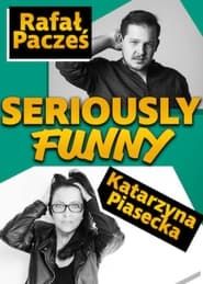 Katarzyna Piasecka, Rafal Paczes, Seriously Funny series tv