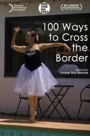 100 Ways to Cross the Border series tv