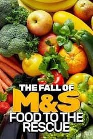 The Fall Of M&S: Food To The Rescue? (2019)