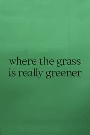 Image where the grass is really greener 2021