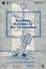 Image Teachers. Holidays in the Occupation 2022