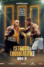Juan Francisco Estrada vs. Roman 'Chocolatito' Gonzalez III series tv