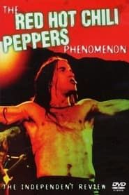 The Red Hot Chili Peppers Phenomenon - The Independent Review (2005)
