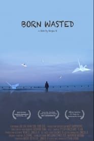 Born Wasted series tv