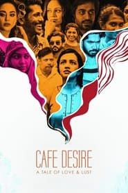 Cafe Desire 2022 streaming