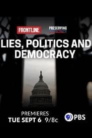 Lies, Politics and Democracy series tv