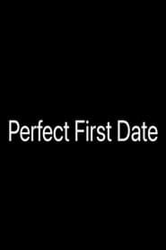 Perfect First Date