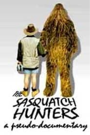 The Sasquatch Hunters series tv