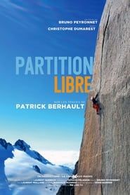 Partition Libre - Sur Les Traces De Patrick Berhault series tv