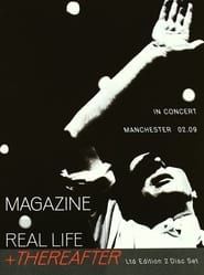 watch Magazine – Real Life + Thereafter (In Concert - Manchester 02.09)