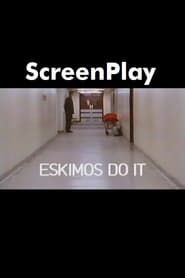 Eskimos Do It series tv