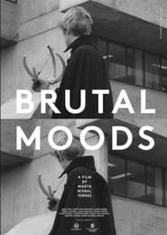 Brutal Moods series tv