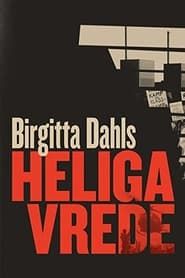 Birgitta Dahls heliga vrede (2021)