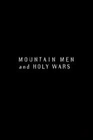 Mountain Men and Holy Wars series tv