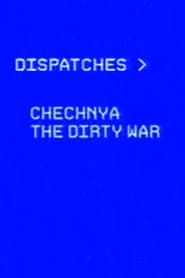 Chechnya: The Dirty War series tv