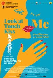 Look At Me Touch Me Kiss Me series tv