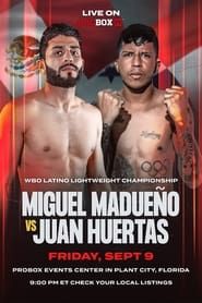 Juan Huertas vs Miguel Madueno 2022 streaming
