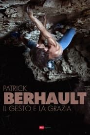 Patrick Berhault - Il Gesto e La Grazia series tv