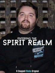 Entering the Spirit Realm (2021)