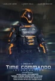 Project Time Commando: Interception (2018)