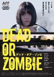 Dead or Zombie 2022 streaming