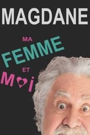 Roland Magdane : Ma Femme et Moi 2022 streaming