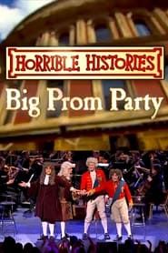 Horrible Histories’ Big Prom Party series tv